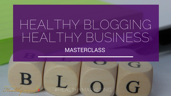 Health Blogging Masterclass for Health Practitioners