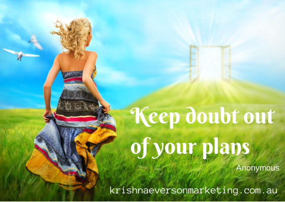 Keep doubt out of your plans